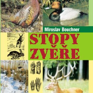 Stopy zvěře (Miroslav Bouchner) (česky)