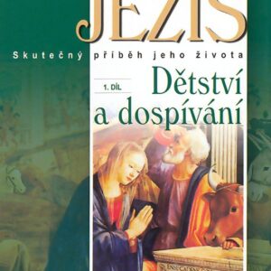 Ježíš 3. díl Smrt spravedlivého (John Wesley Lewis) (česky)