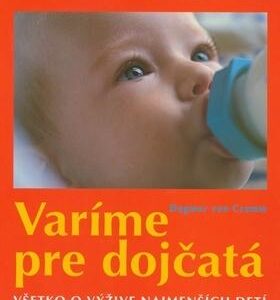 Varíme pre dojčatá (Dagmar Von Cramm)