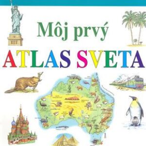 Môj prvý atlas sveta (Kolektív autorov)