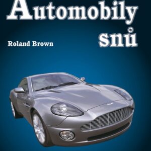 Automobily snů (Roland Brown) (česky)