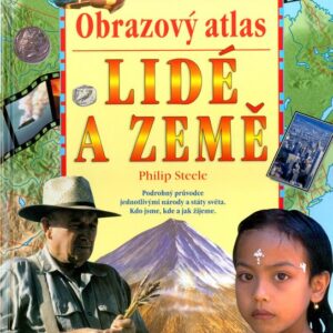 Obrazový atlas Lidé a země (Philip Steele) (česky)