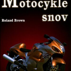 Motocykle snov (Roland Brown)