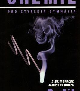 Chemie pro čtyřletá gymnázia 3.díl (Aleš Mareček,Jaroslav Honza) (česky)