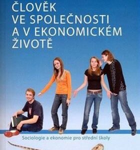 Člověk ve společnosti a v ekonomickém životě (Přemysl Šil) (česky)