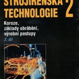 Strojírenská technologie 2, 2.díl (Miroslav Hluchý) (česky)
