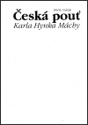 Česká pouť Karla Hynka Máchy (Pavel Vašák) (česky)