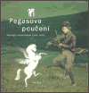 Pegasovo poučení (Petr A. Bílek) (česky)