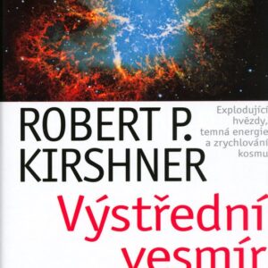 Výstřední vesmír (Robert P. Kirshner) (česky)