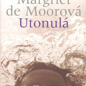 Utonulá (de Moorová Margriet) (česky)
