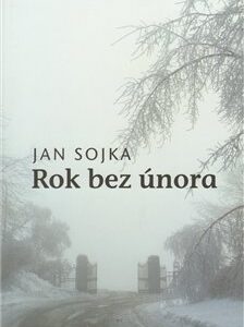 Rok bez února (Jan Sojka) (česky)