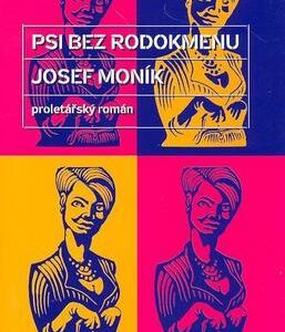 Psi bez rodokmenu (Josef Moník) (česky)
