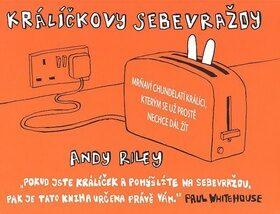 Králíčkovy sebevraždy (Riley Andy) (česky)