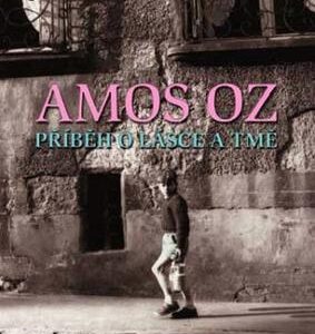 Příběh o lásce a tmě (Amos Oz) (česky)