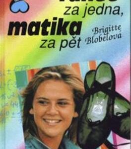 Tanec za jedna, matika za pět (Brigitte Blobel) (česky)
