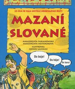 Mazaní Slované (Małgorzata Fabianowska) (česky)