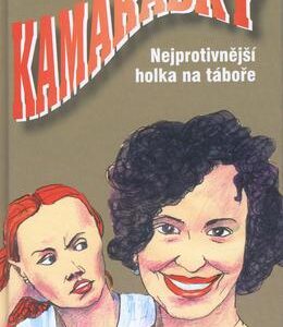 Kamarádky 5. Nejprotivnější holka na táboře (Enid Blyton) (česky)