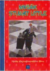 Myšák Stuart Little (Cooper Amy Jo) (česky)