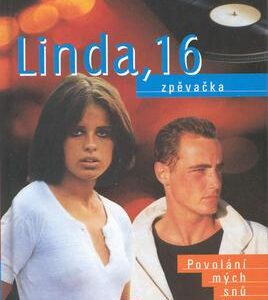 Linda,16 zpěvačka (Schützler Angela) (česky)