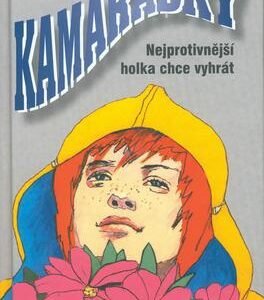 Kamarádky 8.Nejprotivnější holka chce vyhrát (Enid Blyton) (česky)