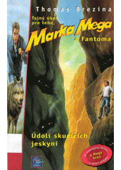 Mark Mega 3 Údolí skučících (Thomas C. Brezina) (česky)