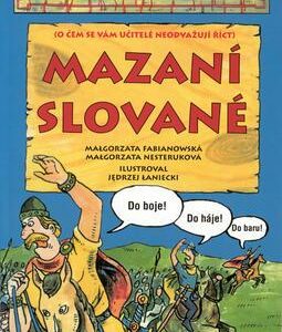 Mazaní Slované (Małgorzata Fabianowska) (česky)