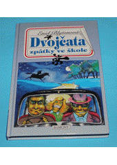 Dvojčata zpátky ve škole (Enid Blyton) (česky)