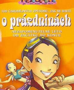 Sto čarodějných způsobů, jak se bavit o prázdninách (Elisabetta Gnone) (česky)