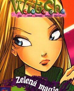 WITCH - Zelená magie (Lene Kaaberbøl) (česky)