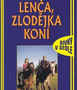 Lenča, zlodějka koní (Věra Řeháčková) (česky)