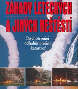Záhady leteckých a jiných neštěstí (Petr Pavlů) (česky)