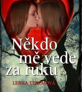 Někdo mě vede za ruku (Lenka Teremová) (česky)