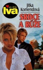 Srdce a růže (Jitka Komendová) (česky)