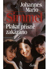 Plakat přísně zakázáno (Johannes Mario Simmel) (česky)