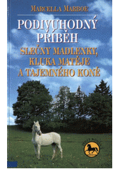 Podivuhodný příběh slečny Madly (Marcella Marboe) (česky)