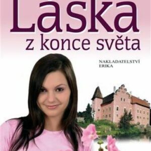 Láska z konce světa (Gabrielová-Makoliová Petra) (česky)
