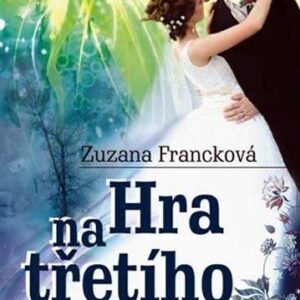 Hra na třetího (Zuzana Francková) (česky)