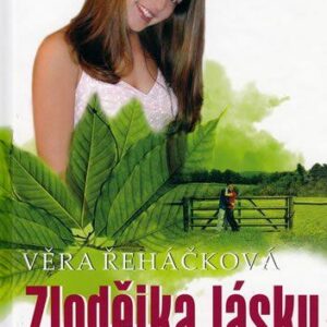 Zlodějka lásky (Věra Řeháčková) (česky)