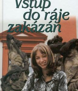Vstup do ráje zakázán (Jarmila Loukotková) (česky)