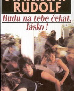 Budu na tebe čekat, lásko! (Stanislav Rudolf) (česky)