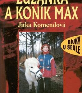 Zuzanka a koník Max (Jitka Komendová) (česky)