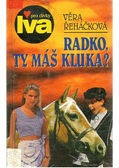 Radko,Ty máš kluka (Věra Řeháčková) (česky)