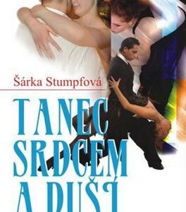 Tanes srdcem a duší (Stumpfová Šárka) (česky)