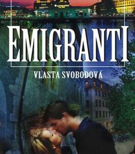 Emigranti (Vlasta Svobodová) (česky)