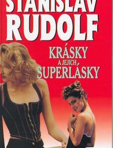Krásky a jejich superlásky (Stanislav Rudolf) (česky)