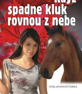 Když spadne kluk rovnou z nebe (Věra Řeháčková) (česky)
