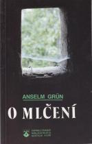 O mlčení (Anselm Grün) (česky)