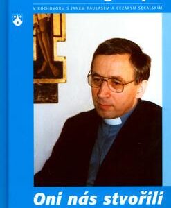 Oni nás stvořili (Jan Paulas) (česky)