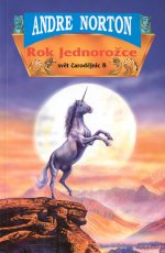 Rok Jednorožce (Andre Norton) (česky)