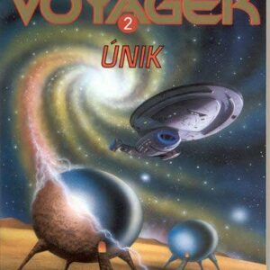 Star Trek Voyager 2 - Únik (Dean Wesley Smith) (česky)